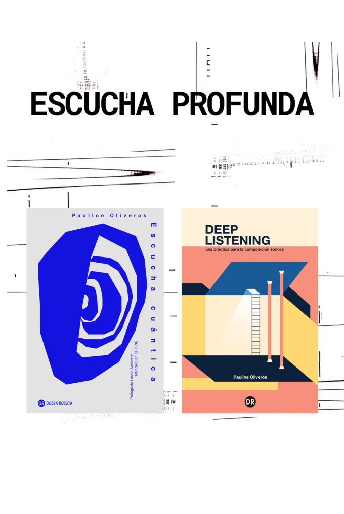 Combo Escucha Profunda – Pauline Oliveros
